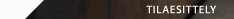 Tilaesittely